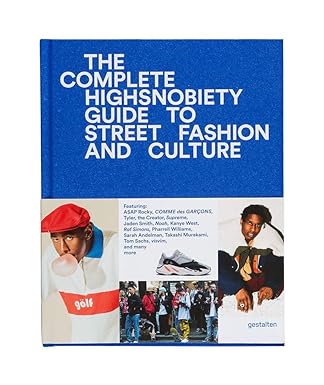 The incomplete: Highsnobiety guide to street fashion and culture por Jian DeLeon
